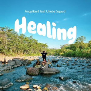 收听Angelbert Rap的Healing歌词歌曲