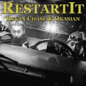 Dengarkan Restart It (feat. Okasian) (Extended Ver.) lagu dari Bryan Chase dengan lirik