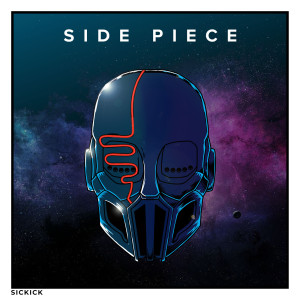 Dengarkan lagu Side Piece (Explicit) nyanyian Sickick dengan lirik