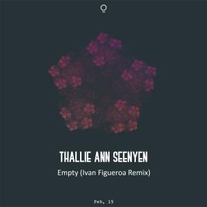 Thallie Ann Seenyen的专辑Empty (Ivan Figueroa Remix)