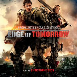 อัลบัม Edge of Tomorrow (Original Motion Picture Soundtrack) ศิลปิน Christophe Beck