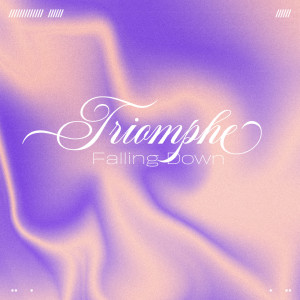 Album Falling Down from Triomphe