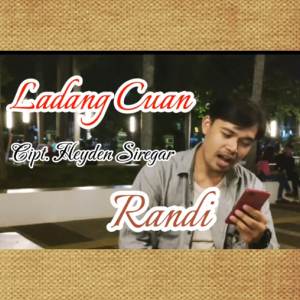 ดาวน์โหลดและฟังเพลง Ladang Cuan พร้อมเนื้อเพลงจาก Randi