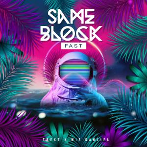 Dengarkan Same Block (feat. Wiz Khalifa) (Fast|Explicit) lagu dari Trekt dengan lirik
