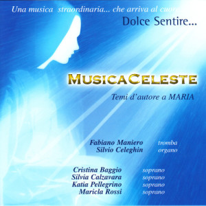 Fabiano Maniero的專輯Musica Celesete: Temi d'Autore a Maria