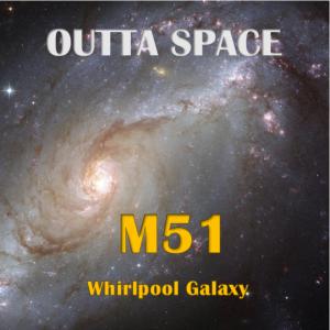 อัลบัม M51 Whirlpool Galaxy ศิลปิน Outta Space