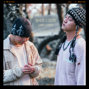 Listen to WHEN U GONE song with lyrics from Quanzo