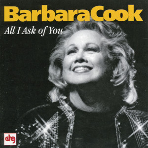 Barbara Cook的專輯All I Ask Of You