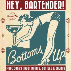 Various Artists的專輯Hey, Bartender! Vol. 2 More Songs About Drinks, Bottles and Drunks.