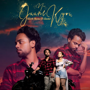 Album Na Jaane Kyun from Kartik Sharma