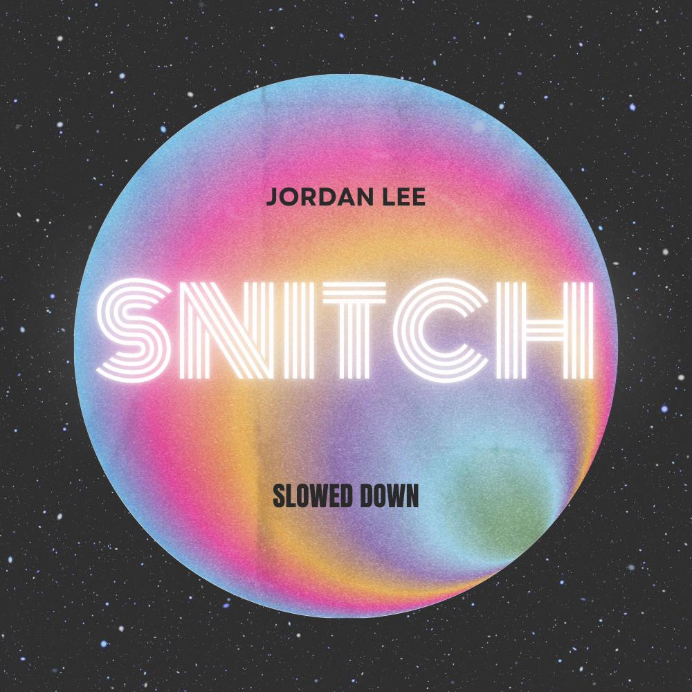 Snitch (Slowed Down Version)