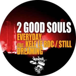 2 Good Souls的專輯Everyday (feat. Kele Le Roc / Still Dreaming)