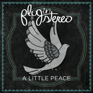 Plug In Stereo的專輯A Little Peace