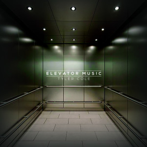 Elevator Music dari Tyler Cole