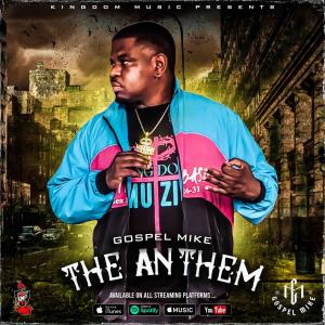 ดาวน์โหลดและฟังเพลง The anthem พร้อมเนื้อเพลงจาก Gospel Mike
