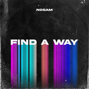Nosam的專輯Find A Way