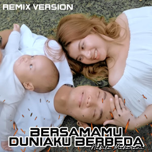 Nabila Maharani的專輯BERSAMAMU DUNIAKU BERBEDA (Remix Versi)