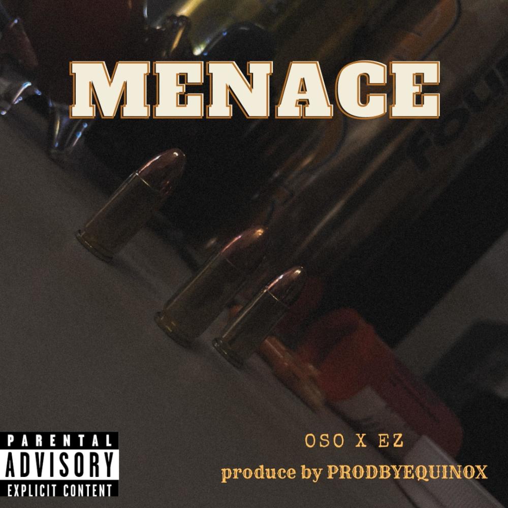 MENACE (feat. Ez95301) (Explicit)