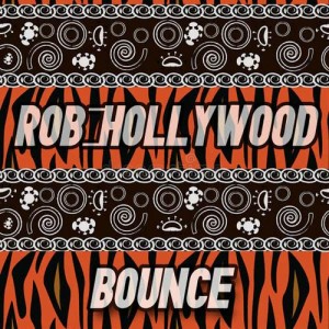 ดาวน์โหลดและฟังเพลง Bounce พร้อมเนื้อเพลงจาก Rob Hollywood