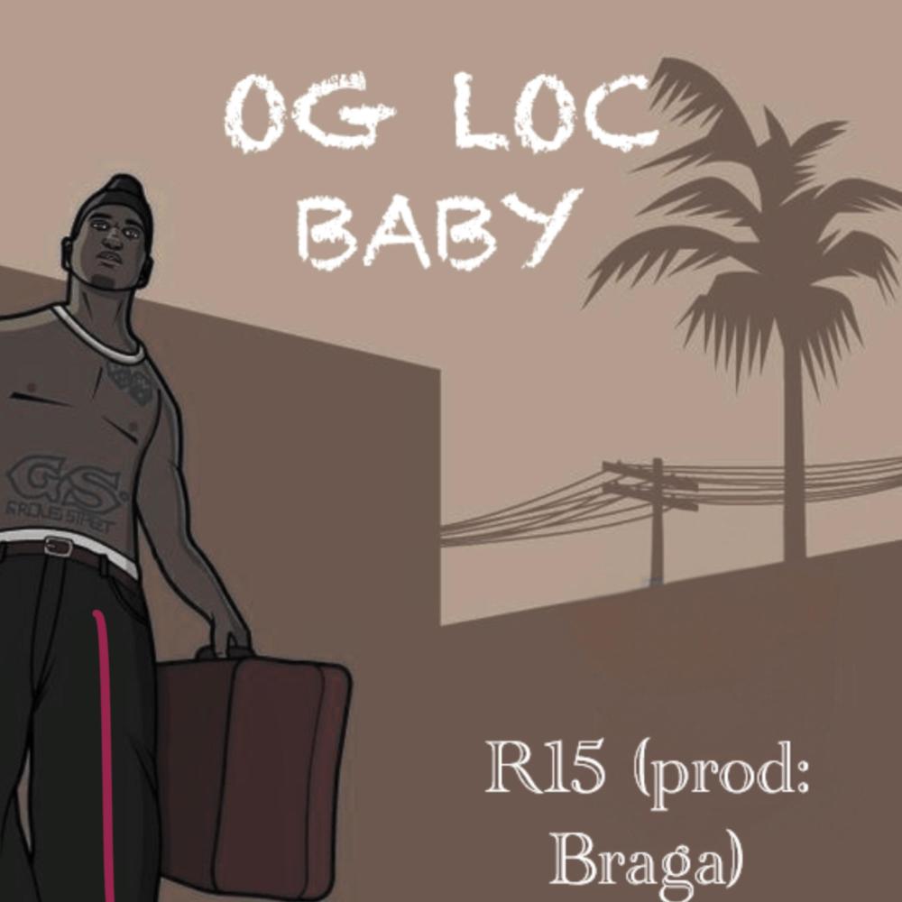 Og Loc Baby (feat. Braga)