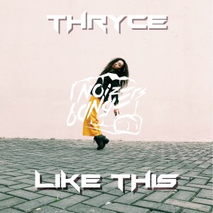 收聽Thryce的Like This歌詞歌曲