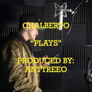 Plays (feat. Chalberto) [Chalberto Live at High Frequency Studios] (Explicit)