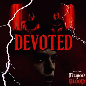 I Am King的專輯Devoted (feat. Laz The Vampire)