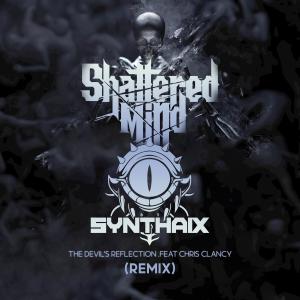 收聽Shattered Mind的The Devil's Reflection (feat. Chris Clancy) (Synthaix Remix)歌詞歌曲