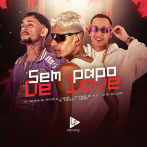 ดาวน์โหลดและฟังเพลง SEM PAPO DE LOVE (Explicit) พร้อมเนื้อเพลงจาก Dj Bk Original