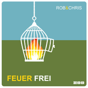ดาวน์โหลดและฟังเพลง Feuer Frei (Radio Edit) พร้อมเนื้อเพลงจาก Rob & Chris