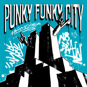 Album Punky Funky City oleh No Brain