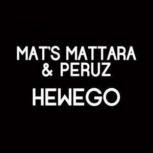 Listen to Hewego song with lyrics from MAT's Mattara