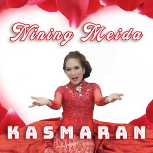 Dengarkan Kasmaran lagu dari Nining Meida dengan lirik