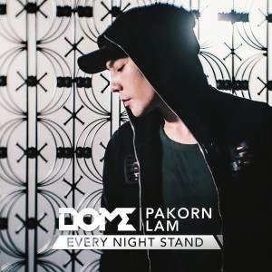 ดาวน์โหลดและฟังเพลง Every Night Stand พร้อมเนื้อเพลงจาก โดม ปกรณ์ลัม