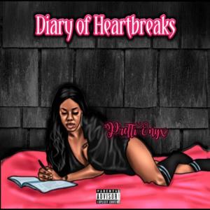 Pretti Onyx的專輯Diary of Heartbreaks (Explicit)