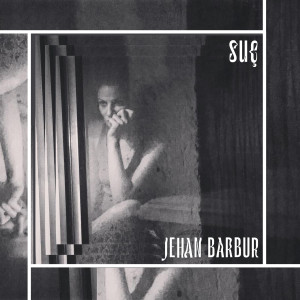 Jehan Barbur的專輯Suç
