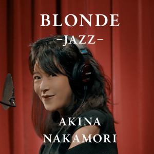 อัลบัม Blonde (Jazz) ศิลปิน Akina Nakamori