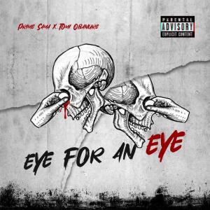อัลบัม Eye for an Eye (feat. Tomi Obanure) (Explicit) ศิลปิน Tomi Obanure