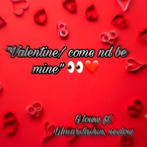 收聽G.loww的Valentine (feat. Lilmarstashin & Nevlow) (Explicit)歌詞歌曲