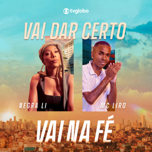 ดาวน์โหลดและฟังเพลง Vai Dar Certo (Vai na Fé) พร้อมเนื้อเพลงจาก Negra Li