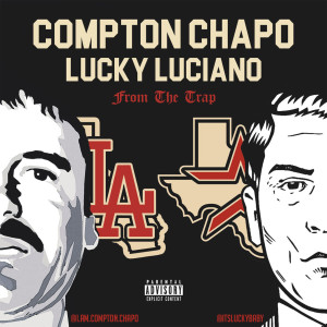 Listen to From the Trap (Explicit) song with lyrics from Compton Chapo