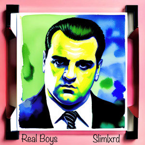Album Real Boys (Explicit) from slimlxrd