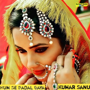 Listen to Hum Se Badal Gaya (From "Sir") song with lyrics from Kumar Sanu