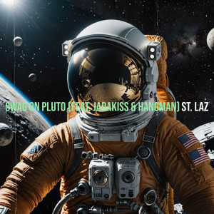 Album Swag on Pluto (Explicit) from St. Laz