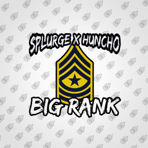 收聽Splurge的Big Rank (Explicit)歌詞歌曲