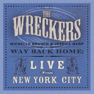 The Wreckers的專輯Way Back Home: Live From New York City