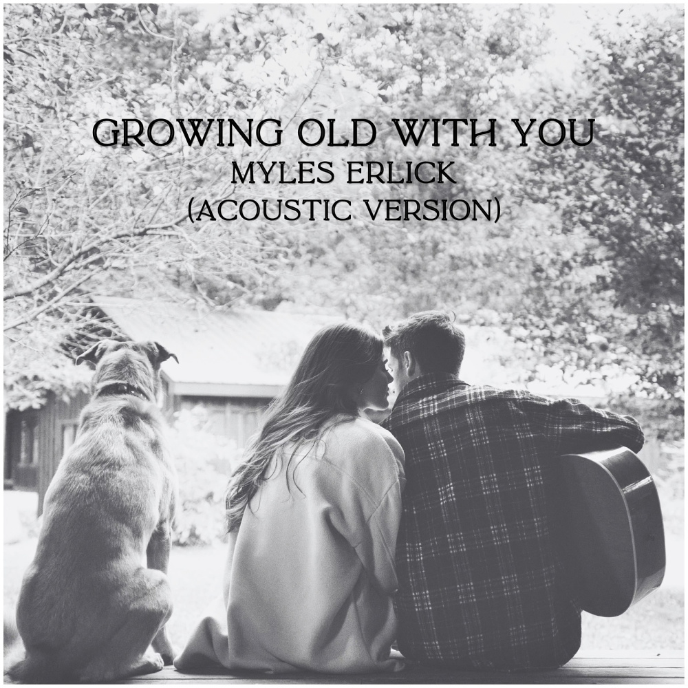 Growing Old With You (Acoustic Version)
