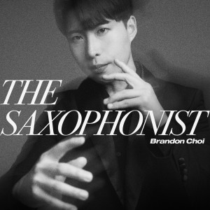 Listen to The Saxophonist song with lyrics from 브랜든 최