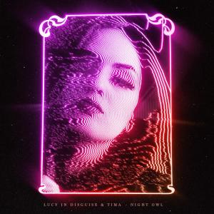Dengarkan Night Owl lagu dari Lucy In Disguise dengan lirik