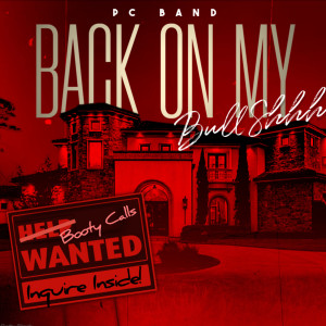 Album Back on My BullShhh (Explicit) from PC Band